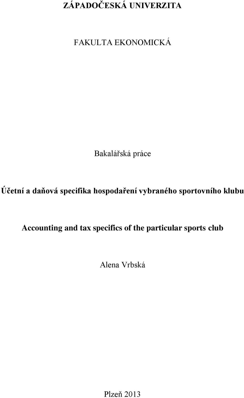 hospodaření vybraného sportovního klubu Accounting