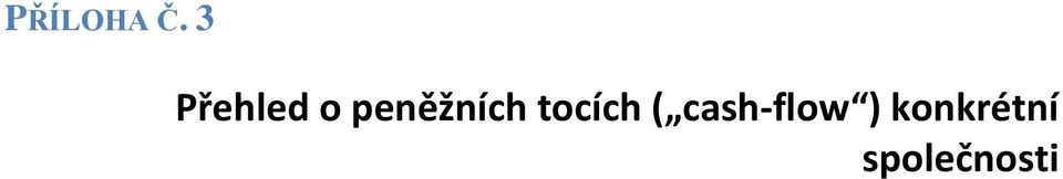 peněžních tocích (