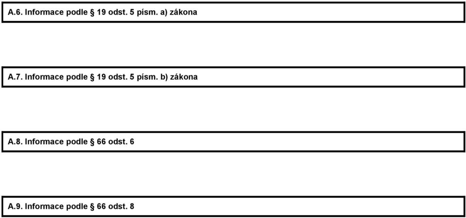 5 písm. b) zákona A.8.