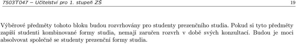 prezenčního studia.