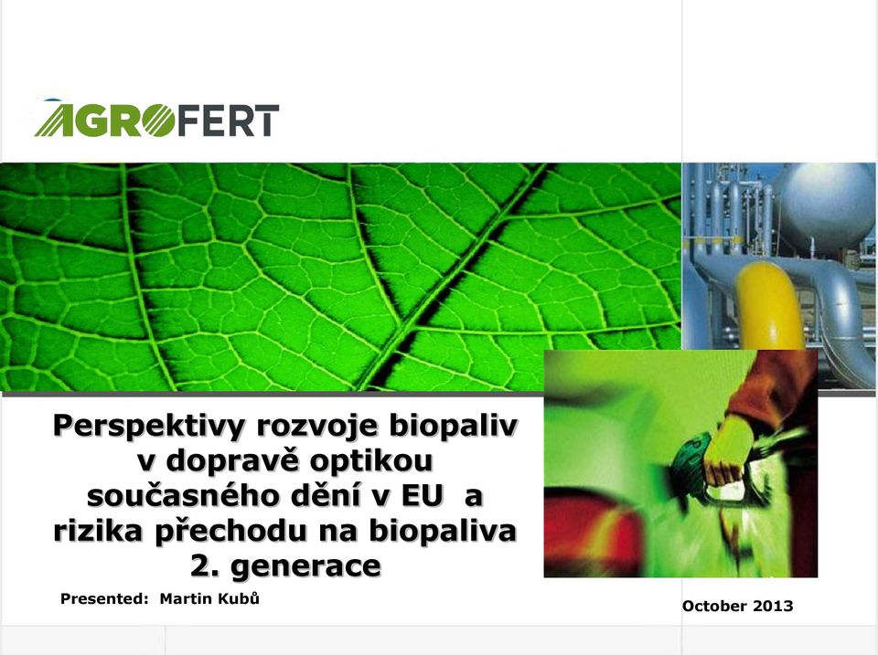 a rizika přechodu na biopaliva 2.