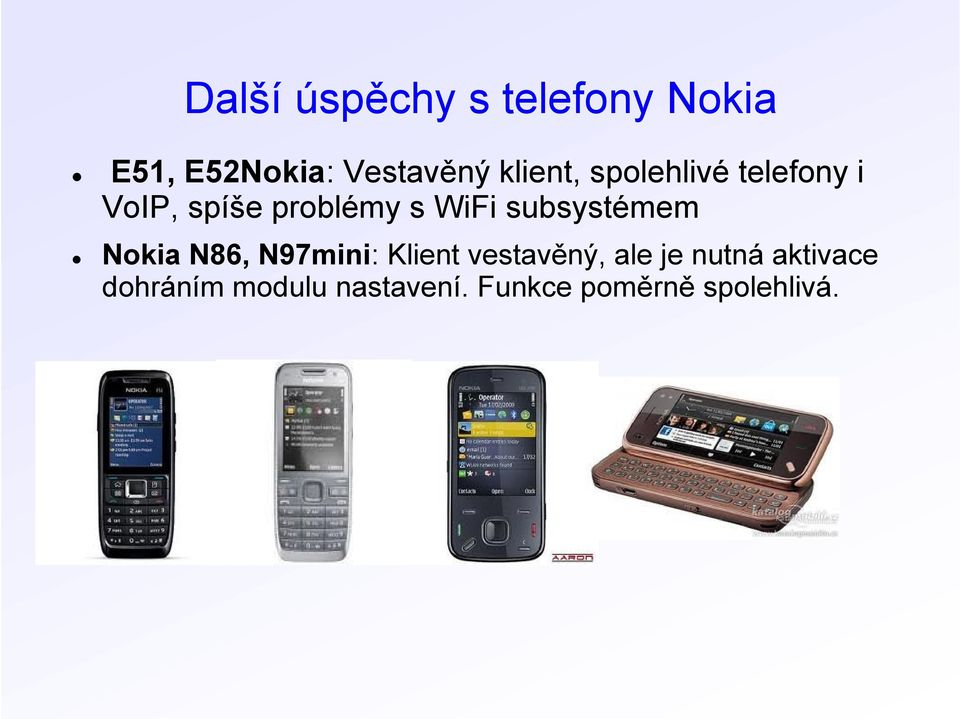 subsystémem Nokia N86, N97mini: Klient vestavěný, ale je