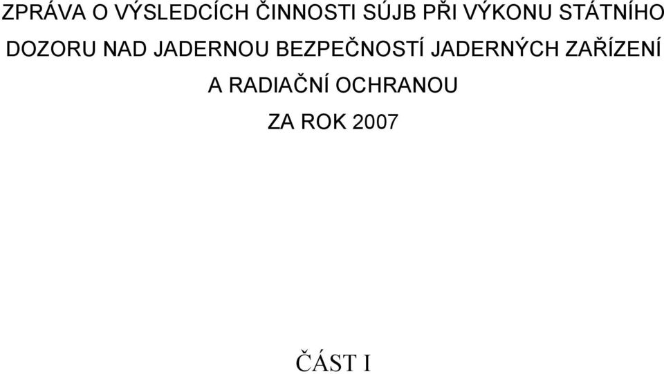 JADERNOU BEZPEČNOSTÍ JADERNÝCH