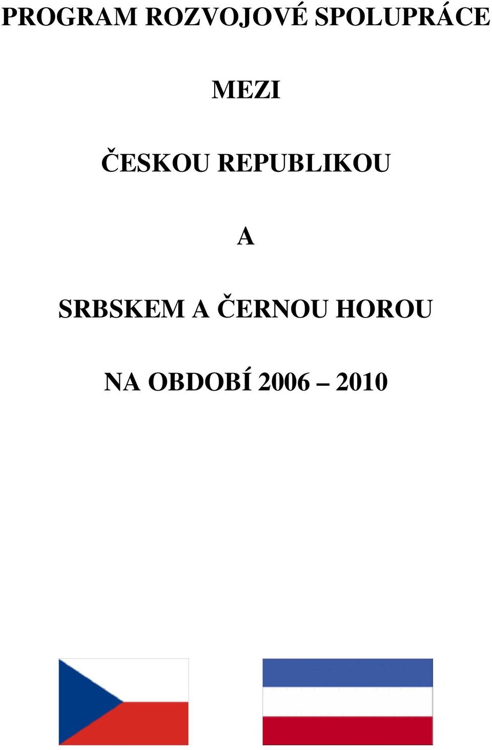 REPUBLIKOU A SRBSKEM A