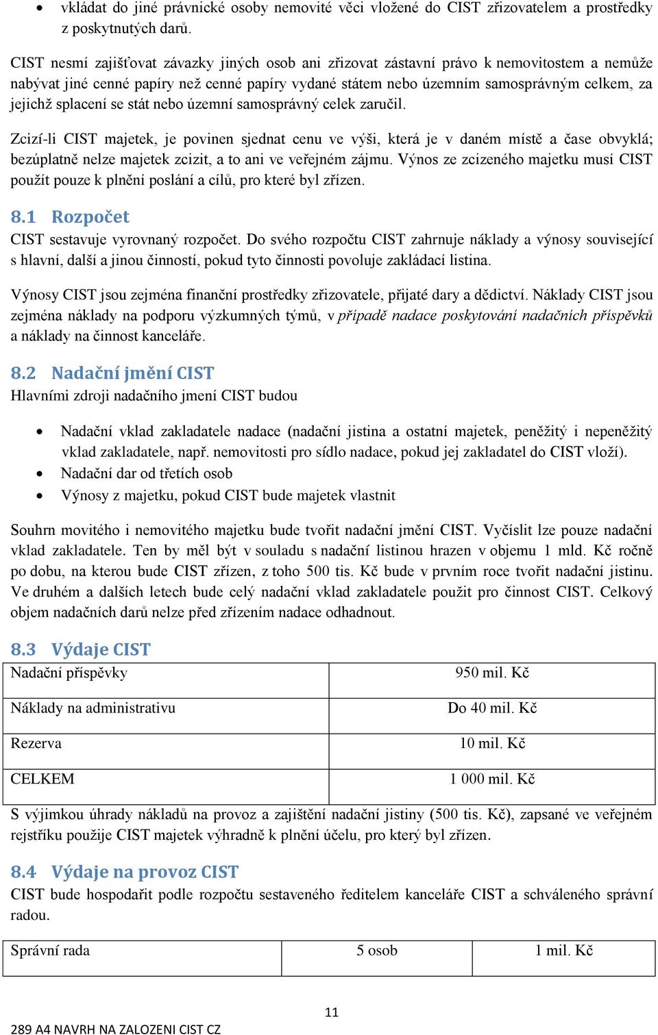 splacení se stát nebo územní samosprávný celek zaručil.