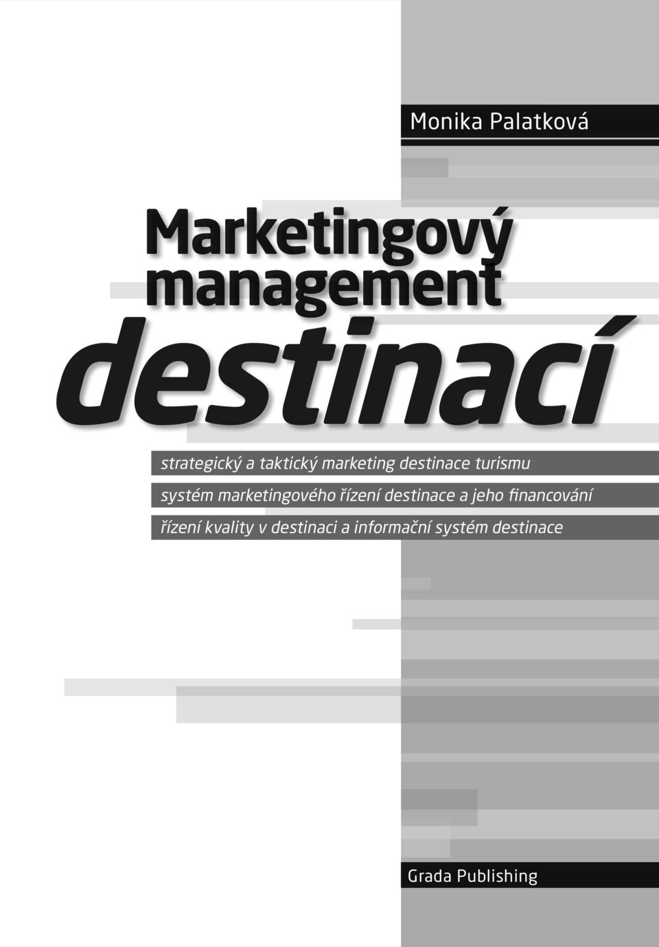 marketingového řízení destinace a jeho financování řízení