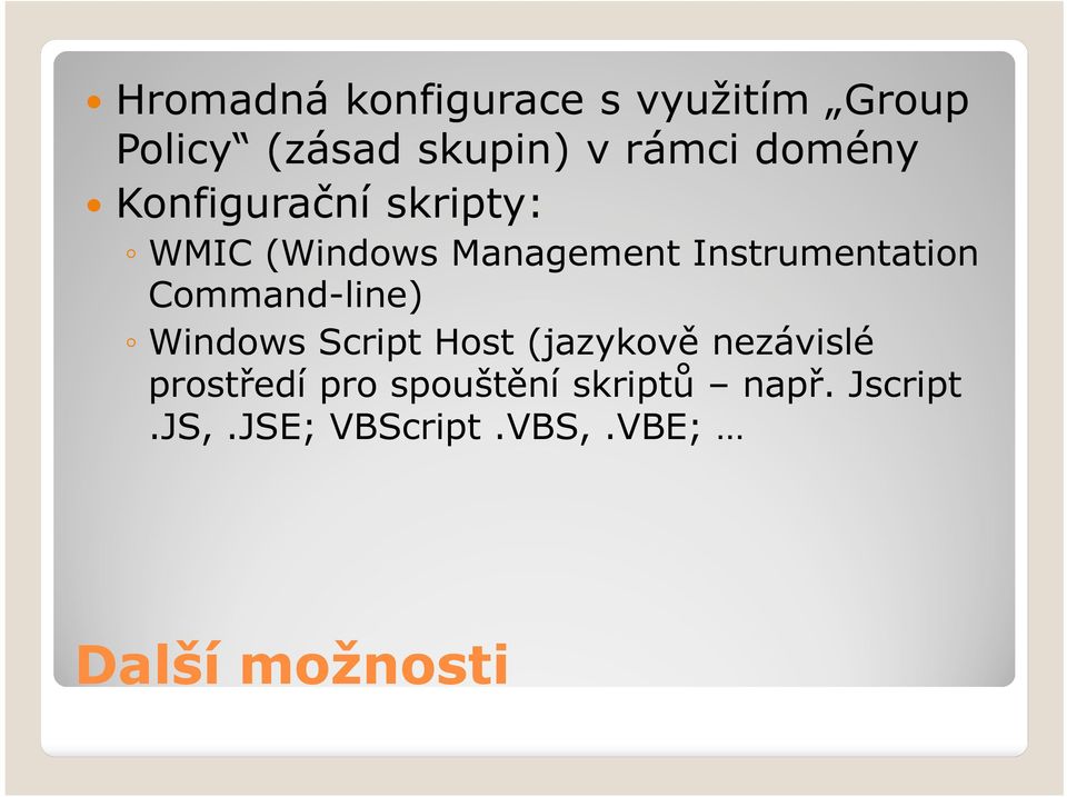 Command-line) Windows Script Host (jazykově nezávislé prostředí pro