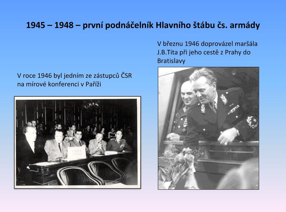 mírové konferenci v Paříži V březnu 1946