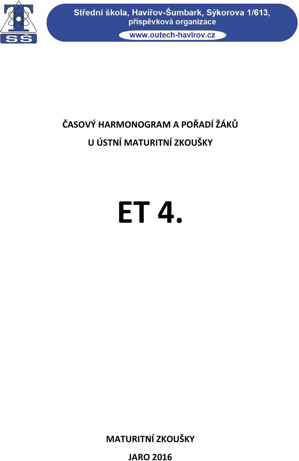 MATURITNÍ ZKOUŠKY ET 4.