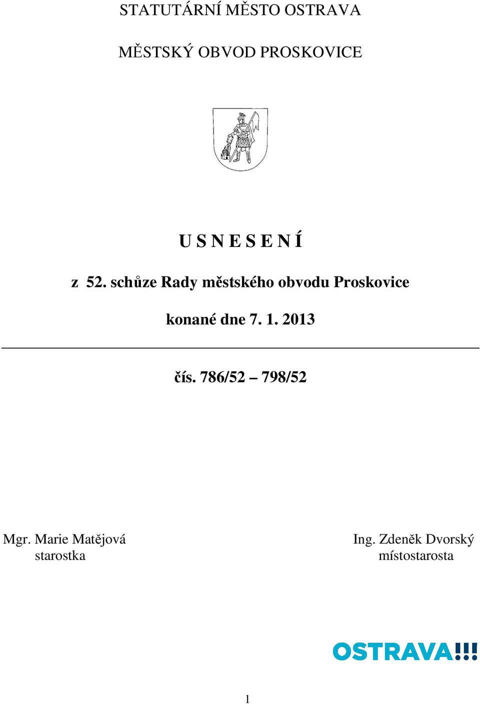 schůze Rady městského obvodu Proskovice konané dne 7.