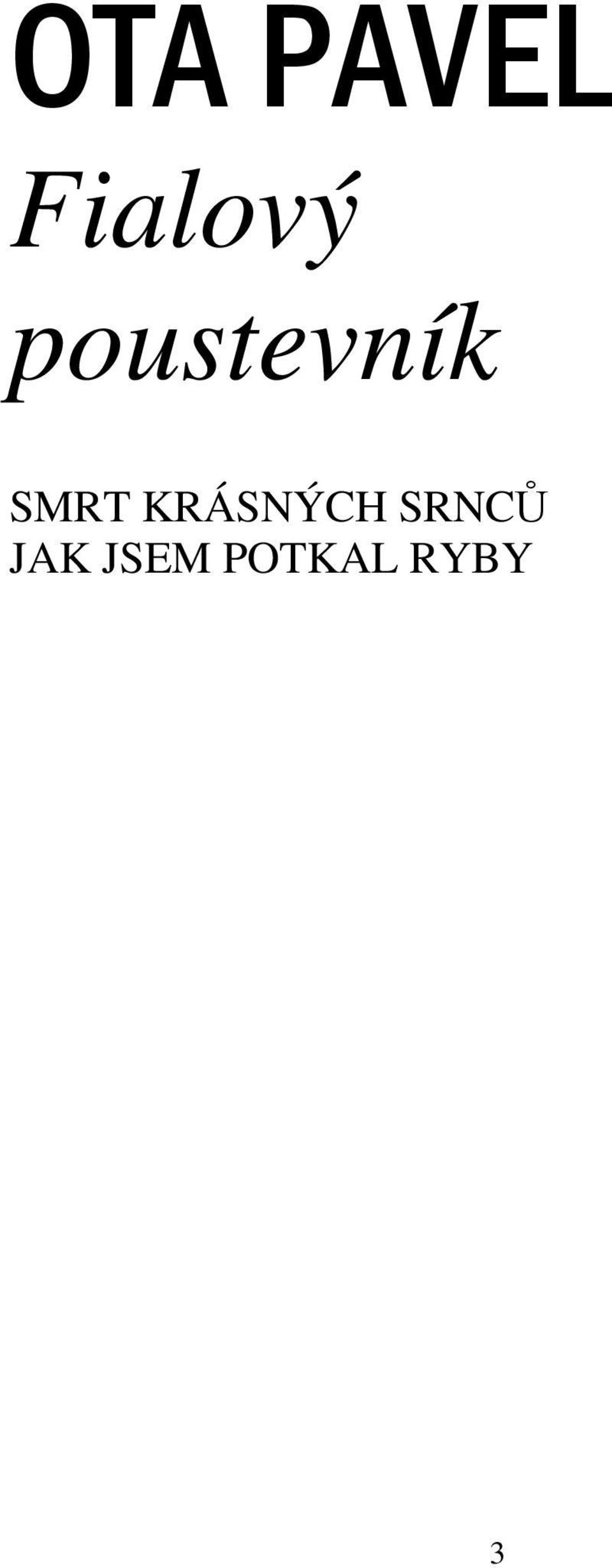 KRÁSNÝCH SRNCŮ