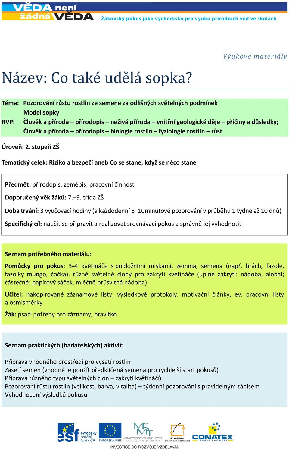 Člověk a příroda přírodopis biologie rostlin fyziologie rostlin růst Úroveň: 2.