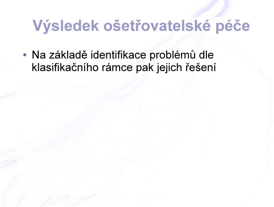 identifikace problémů dle