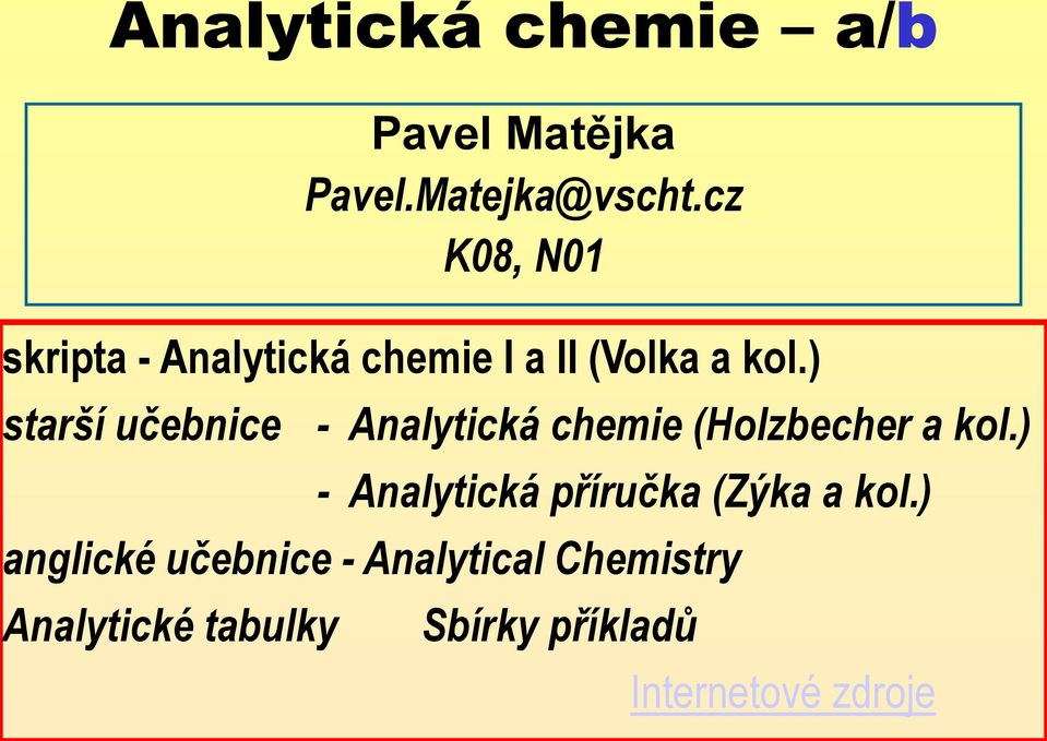 ) starší učebnice - Analytická chemie (Holzbecher a kol.