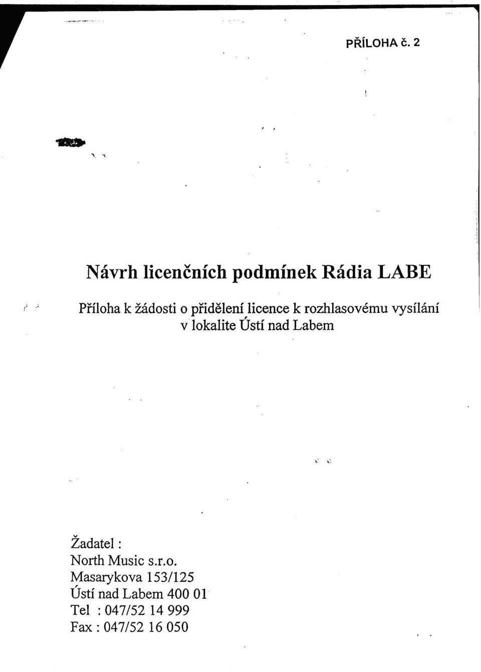 přidělení licence k rozhlasovému vysílání v lokalitě Ústí nad