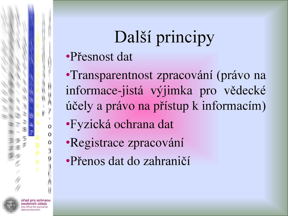 vědecké účely a právo na přístup k informacím)