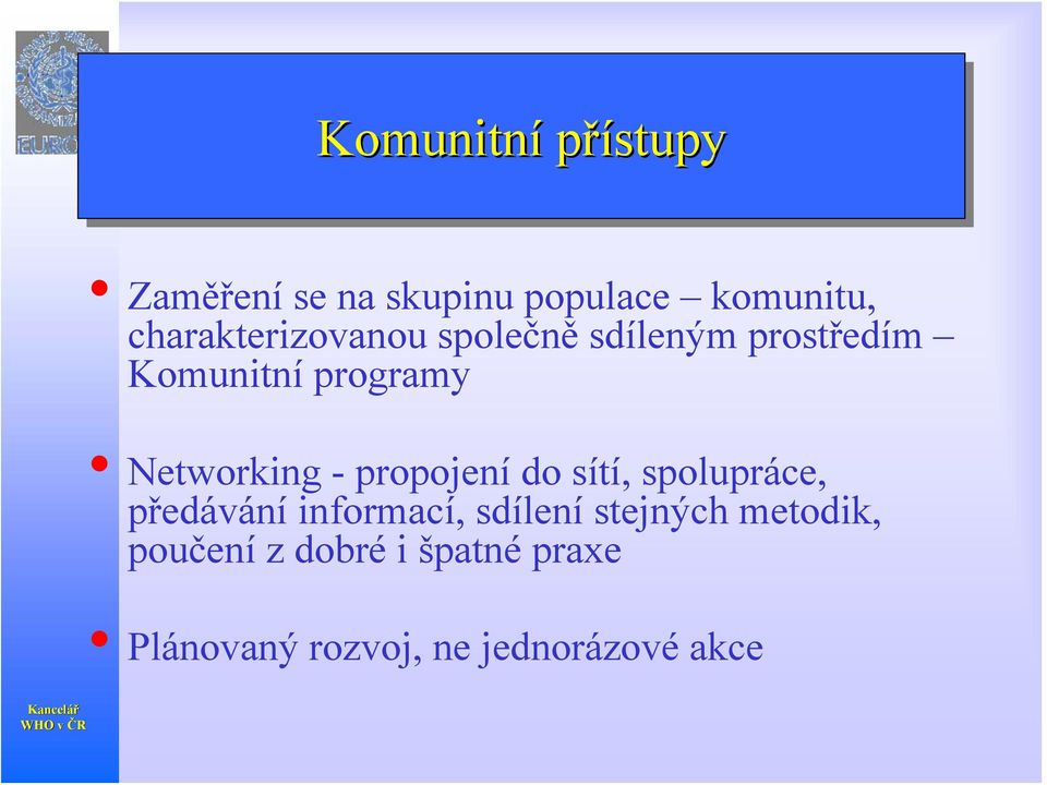 Networking - propojení do sítí, spolupráce, předávání informací,