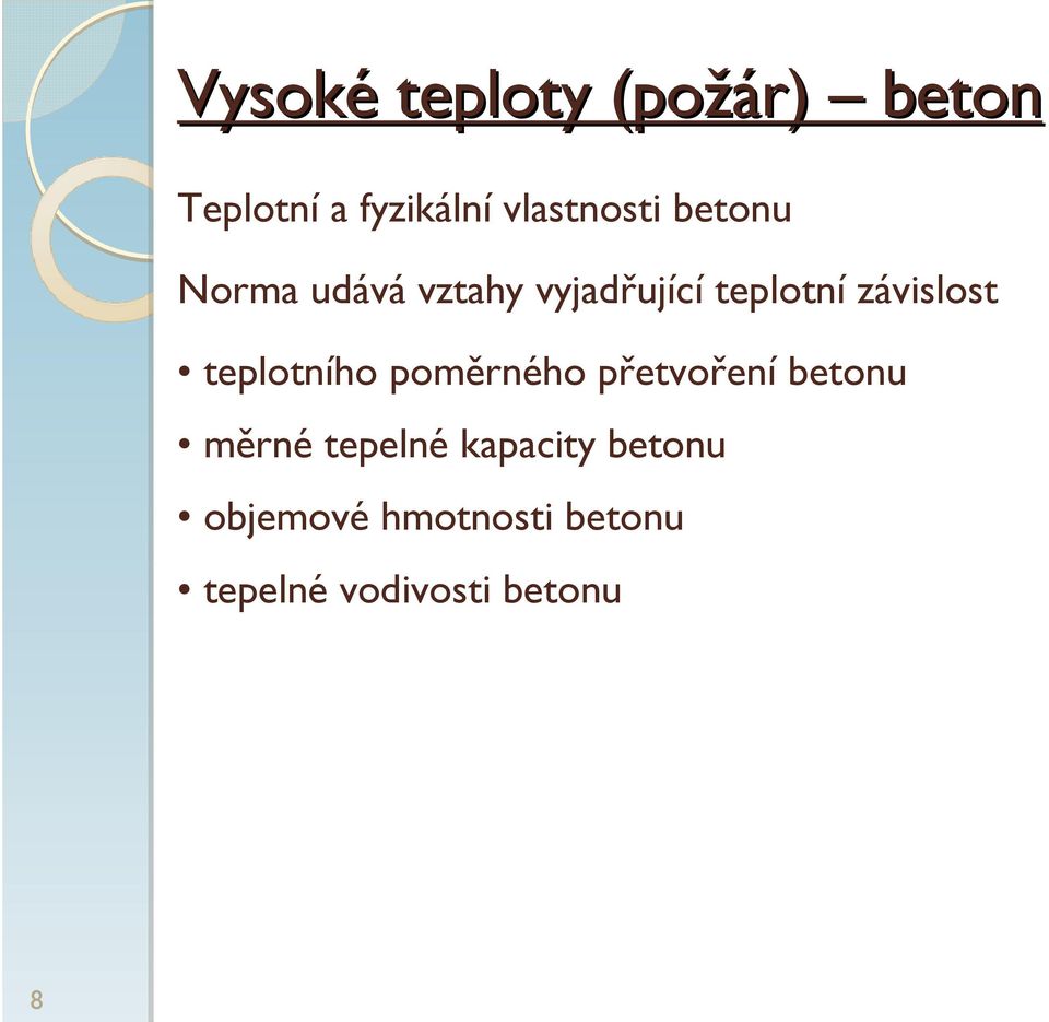 závislost teplotního poměrného přetvoření betonu měrné