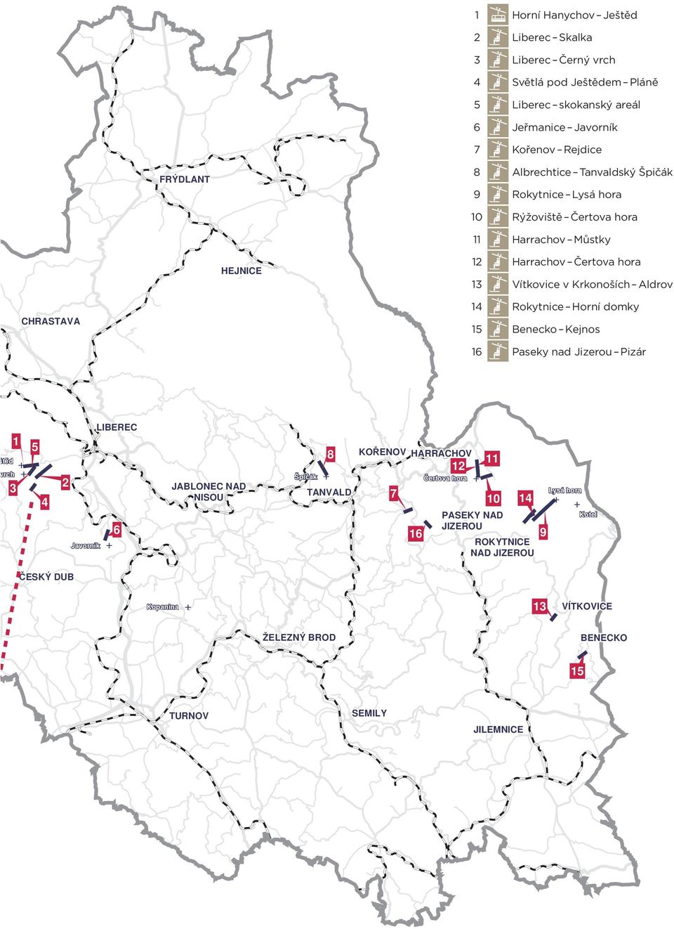 Tanvaldský Špičák 9 9 Rokytnice Rokytnice - Lysá Lysá hora hora 10 10 Rýžoviště Rýžoviště - Čertova Čertova hora hora 11 11 Harrachov Harrachov - Můstky Můstky 12 12 Harrachov Harrachov - Čertova