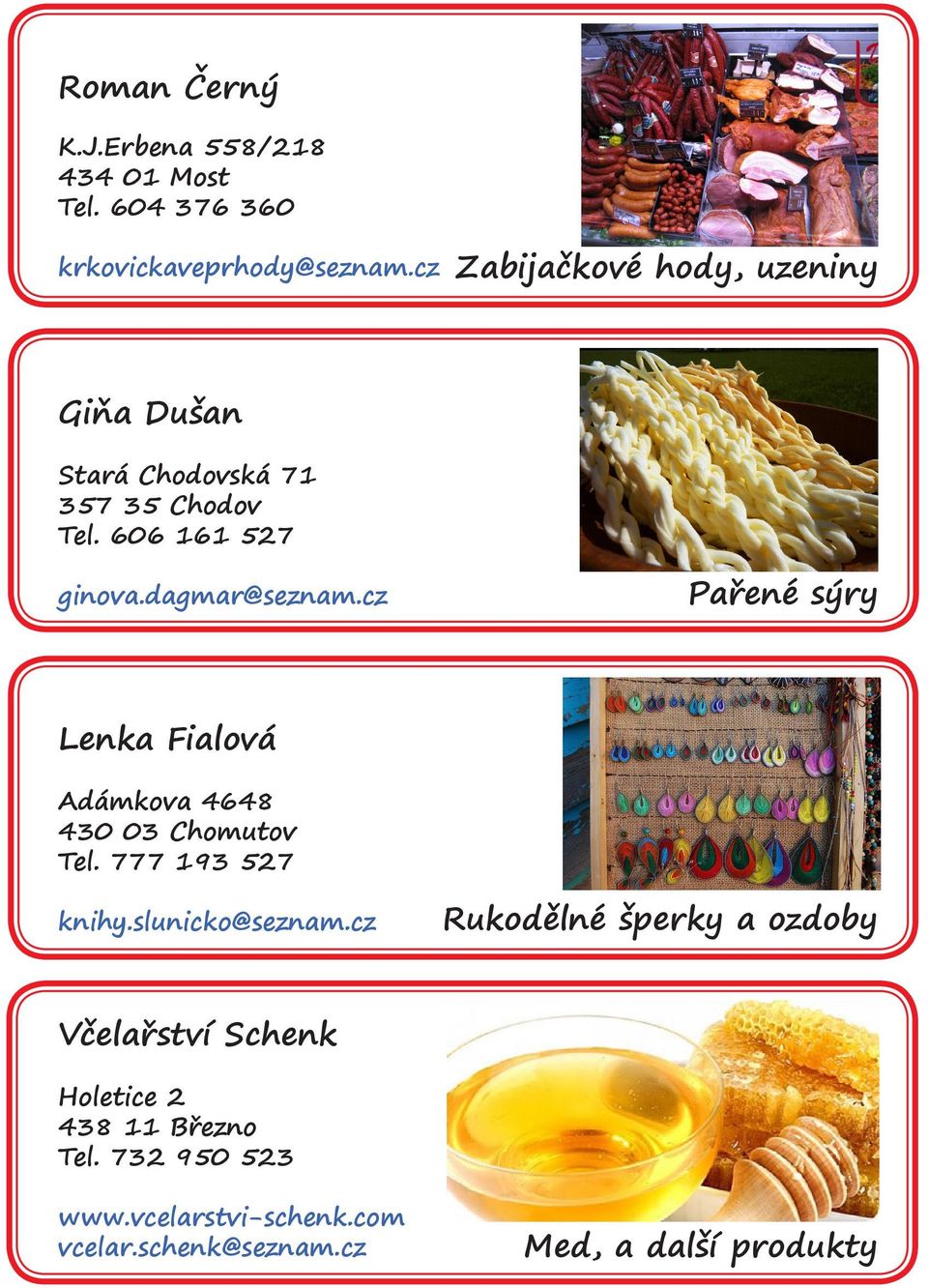 cz Pařené sýry Lenka Fialová Adámkova 4648 430 03 Chomutov Tel. 777 193 527 knihy.slunicko@seznam.