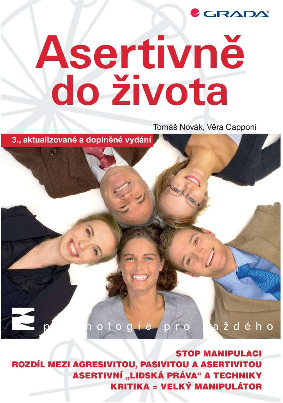 978-80-247-2752-3 GRADA Publishing, a.s. U Průhonu 22, 170 00 Praha 7 tel.: +420 234 264 401, fax: +420 234 264 400 e-mail: obchod@grada.