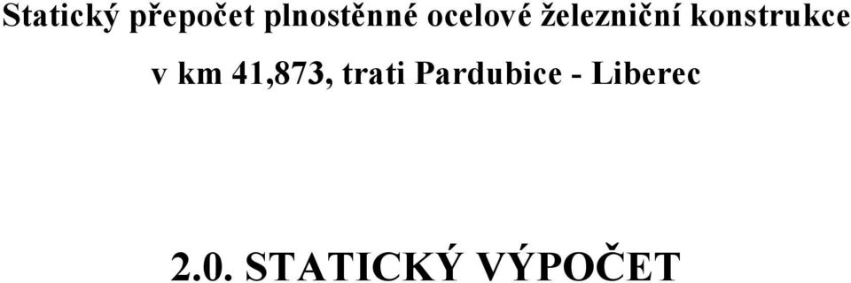 v km 41,873, trati Pardubice