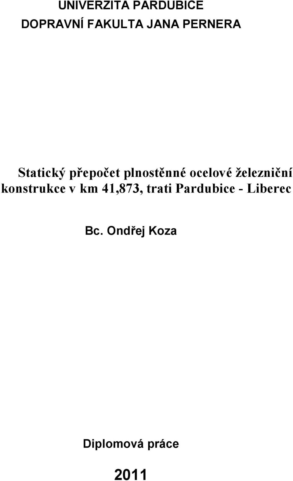 železniční konstrukce v km 41,873, trati