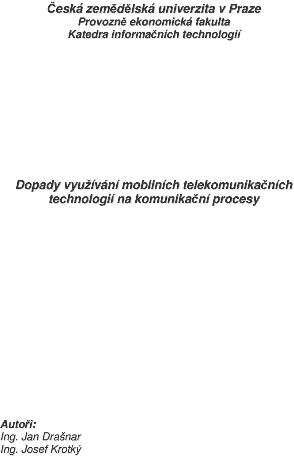 využívání mobilních telekomunikaních technologií na