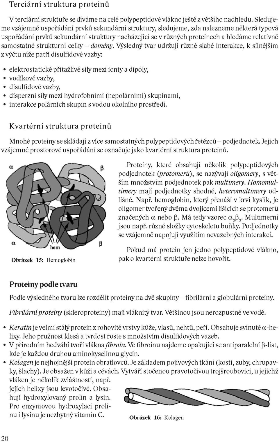 samostatné strukturní celky domény.