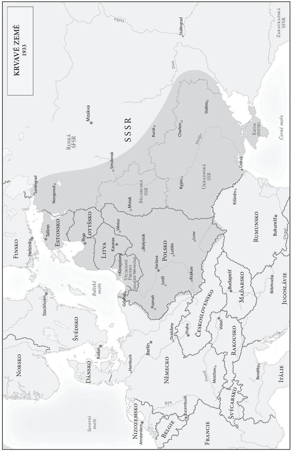 Tallinn Novgorod Leningrad Švýcarsko Dunaj Rýn Dněpr Východní Prusko (součást Německa) Lotyšsko Běloruská SSR Ukrajinská SSR Ruská SFSR Krym (RSFSR) Don Volha S S S R