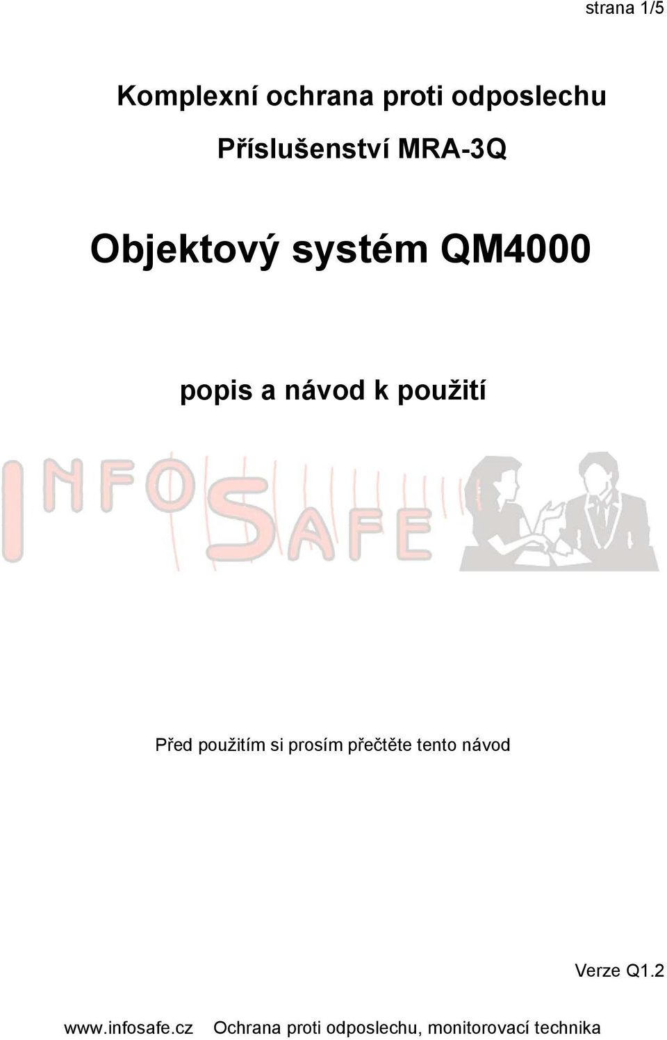 systém QM4000 popis a návod k použití Před