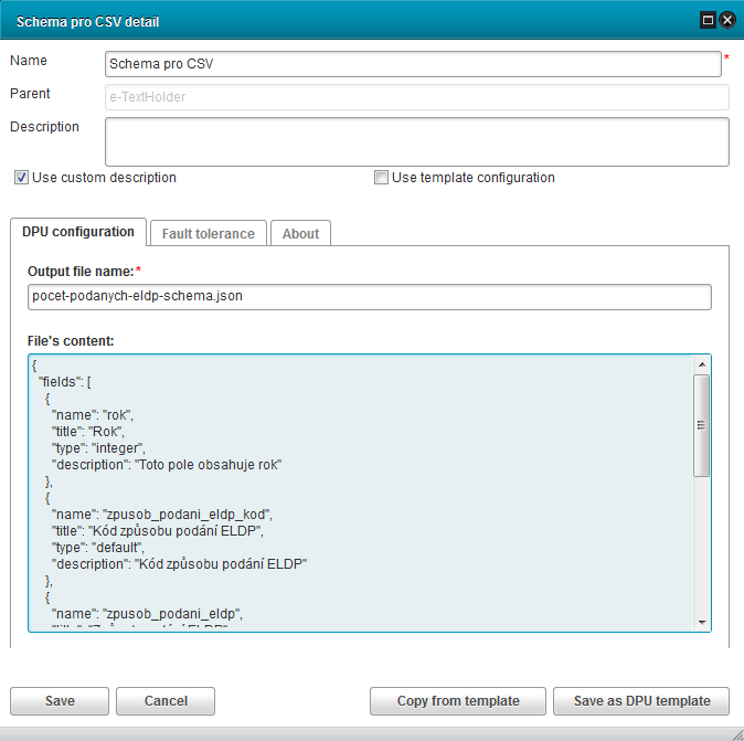 Schema pro CSV { "fields": [ { "name": "rok", "title": "Rok", "type": "integer", "description": "Toto pole obsahuje rok" }, { "name": "zpusob_podani_eldp_kod", "title": "Kód způsobu podání ELDP",