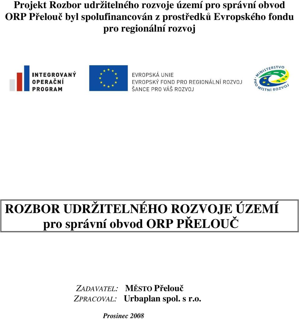 regionální rozvoj ROZBOR UDRŽITELNÉHO ROZVOJE ÚZEMÍ pro správní obvod