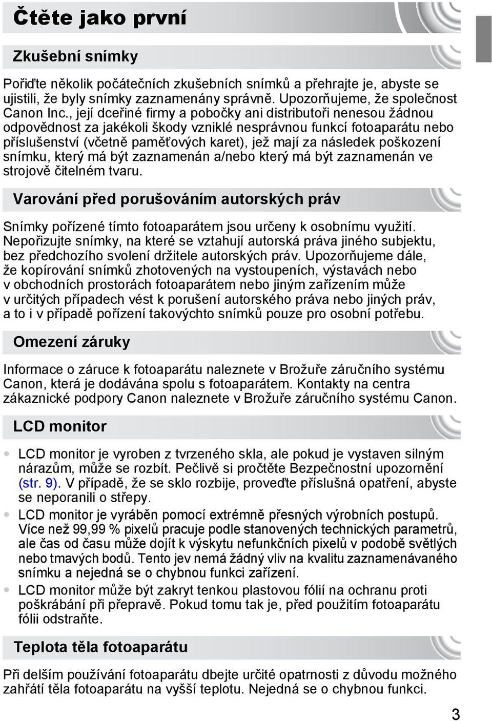 poškození snímku, který má být zaznamenán a/nebo který má být zaznamenán ve strojově čitelném tvaru.