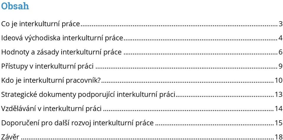 .. 9 Kdo je interkulturní pracovník?