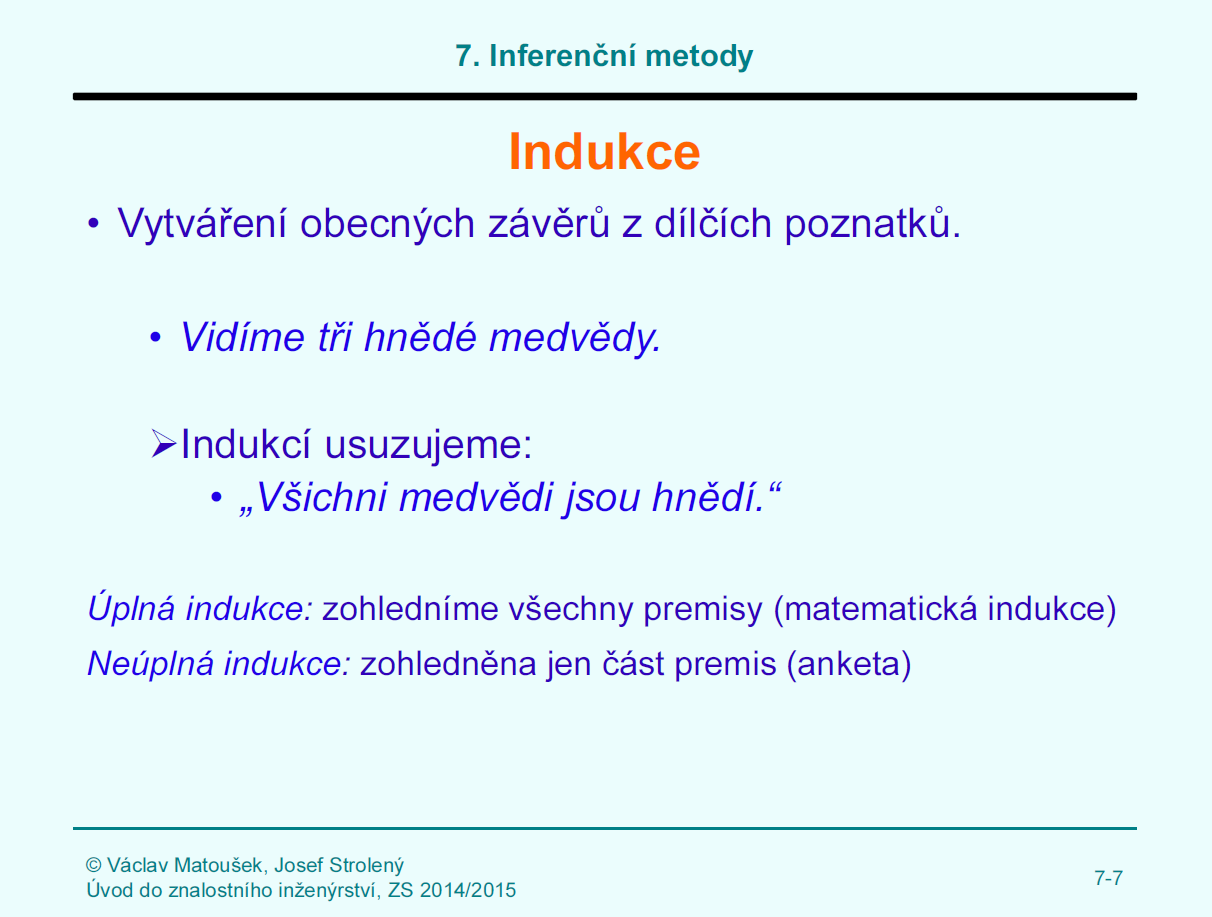 Podoba vypracovaných prezentací Inferenční metody 7.2 Inferenční metody Druhá prezentace je zaměřena na inferenční metody.