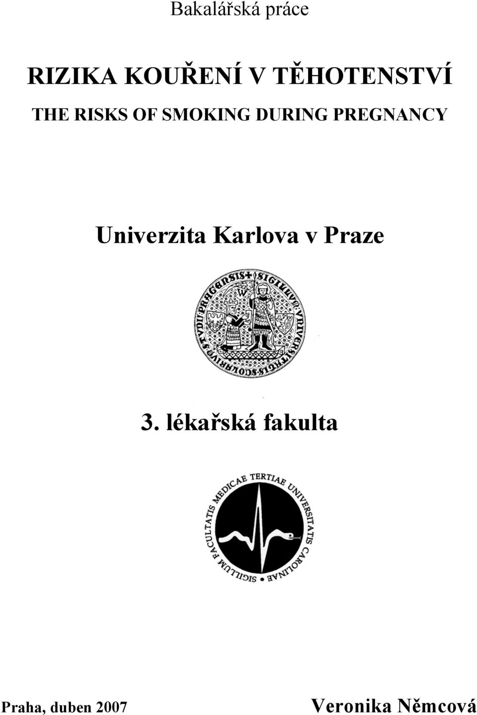 PREGNANCY Univerzita Karlova v Praze 3.