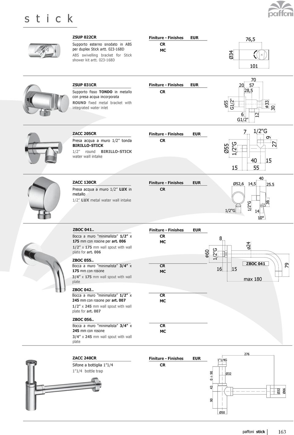 tonda BIRILLO-STICK 1/2 round BIRILLO-STICK water wall intake 1/2"G 15 9 40 15 55 27 ZC 130 Presa acqua a muro 1/2 LUX in metallo 1/2 LUX metal water wall intake ZBOC 041.