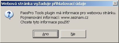 Obr. 14: PassPro Tools - povolení automatického přihlášení na webovou stránku (zdroj: screenshot aplikace) Pokud odsouhlasíte tuto výzvu, program automaticky doplní přihlašovací údaje do