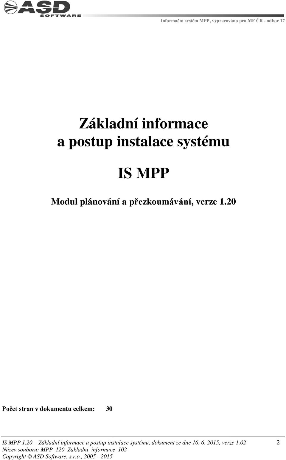 20 Počet stran v dokumentu celkem: 30 IS MPP 1.