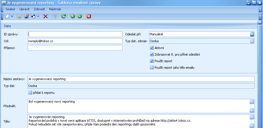 ATTIS Seznam šablon emailových zpráv (nejsou automaticky dodávány), otevření detailu tlačítkem Upravit v Hlavní nástrojové liště ikon ATTIS Seznam šablon emailových zpráv (nejsou automaticky