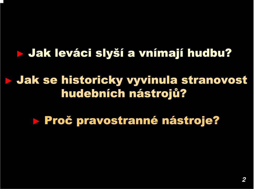 Jak se historicky vyvinula