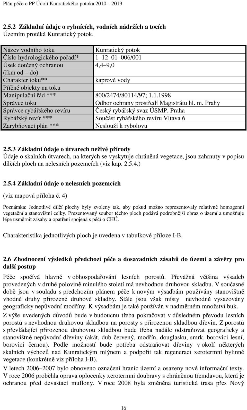 800/474/814/97; 1.1.1998 Správce toku Odbor ochrany prostředí Magistrátu hl. m.