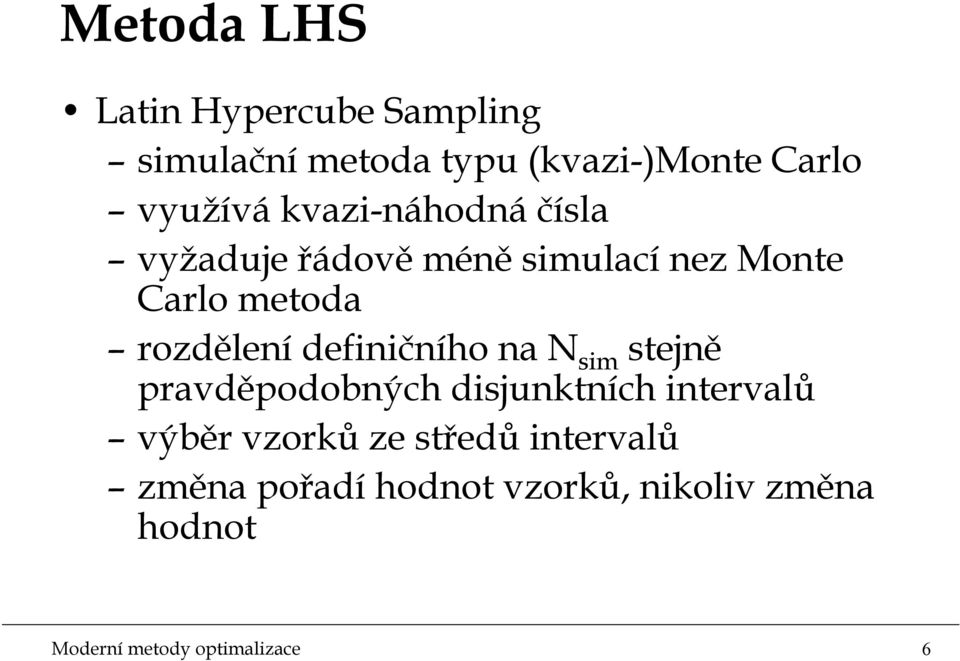 defnčního na N sm stejně pravděpodobných dsjunktních ntervalů výběr vzorků ze