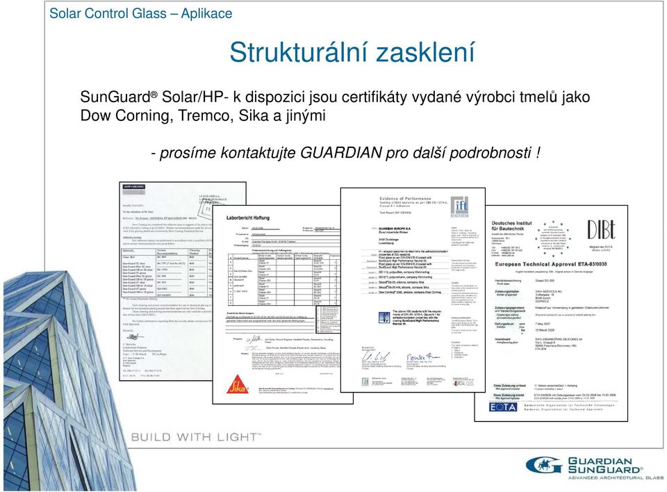 vydané výrobci tmelů jako Dow Corning, Tremco, Sika a