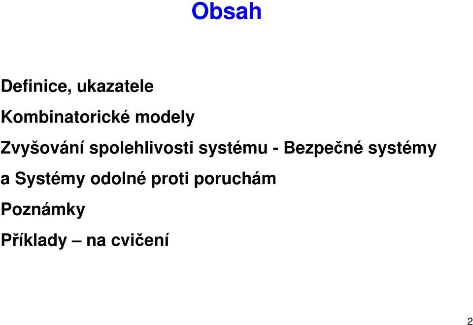 Bezpečné systémy a Systémy odolné proti