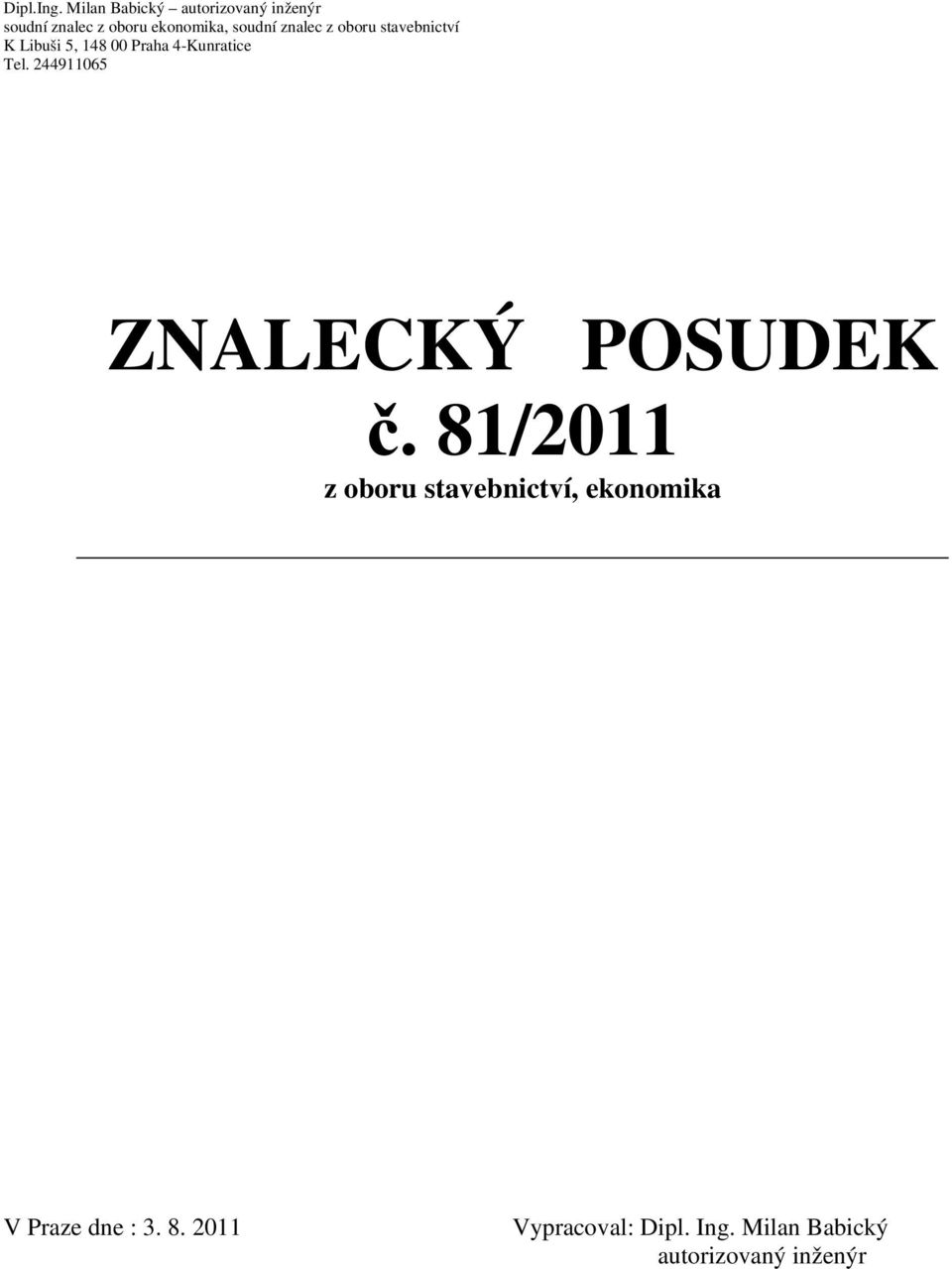 81/2011 z oboru stavebnictví, ekonomika V Praze