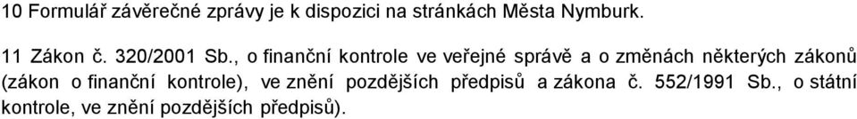 , o finanční kontrole ve veřejné správě a o změnách některých zákonů