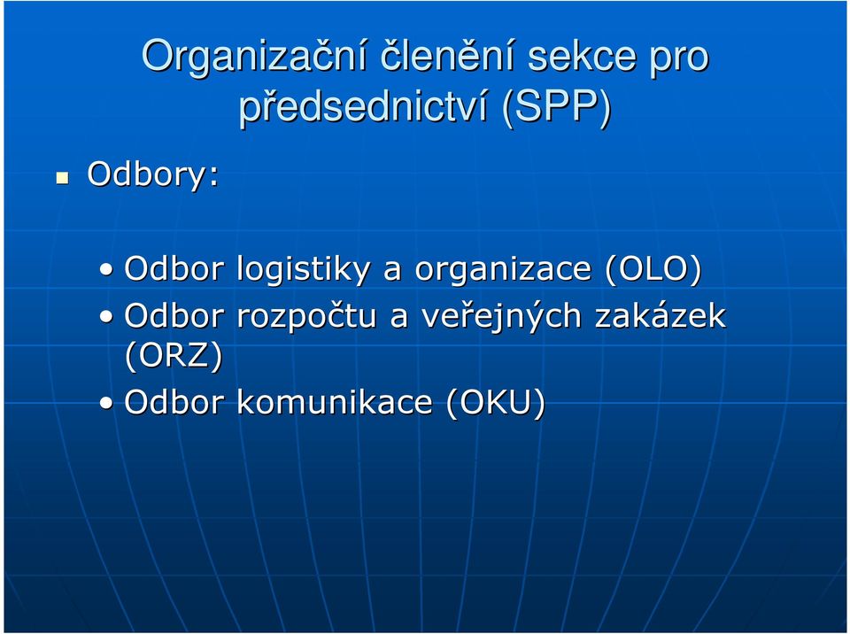 organizace (OLO) Odbor rozpočtu a