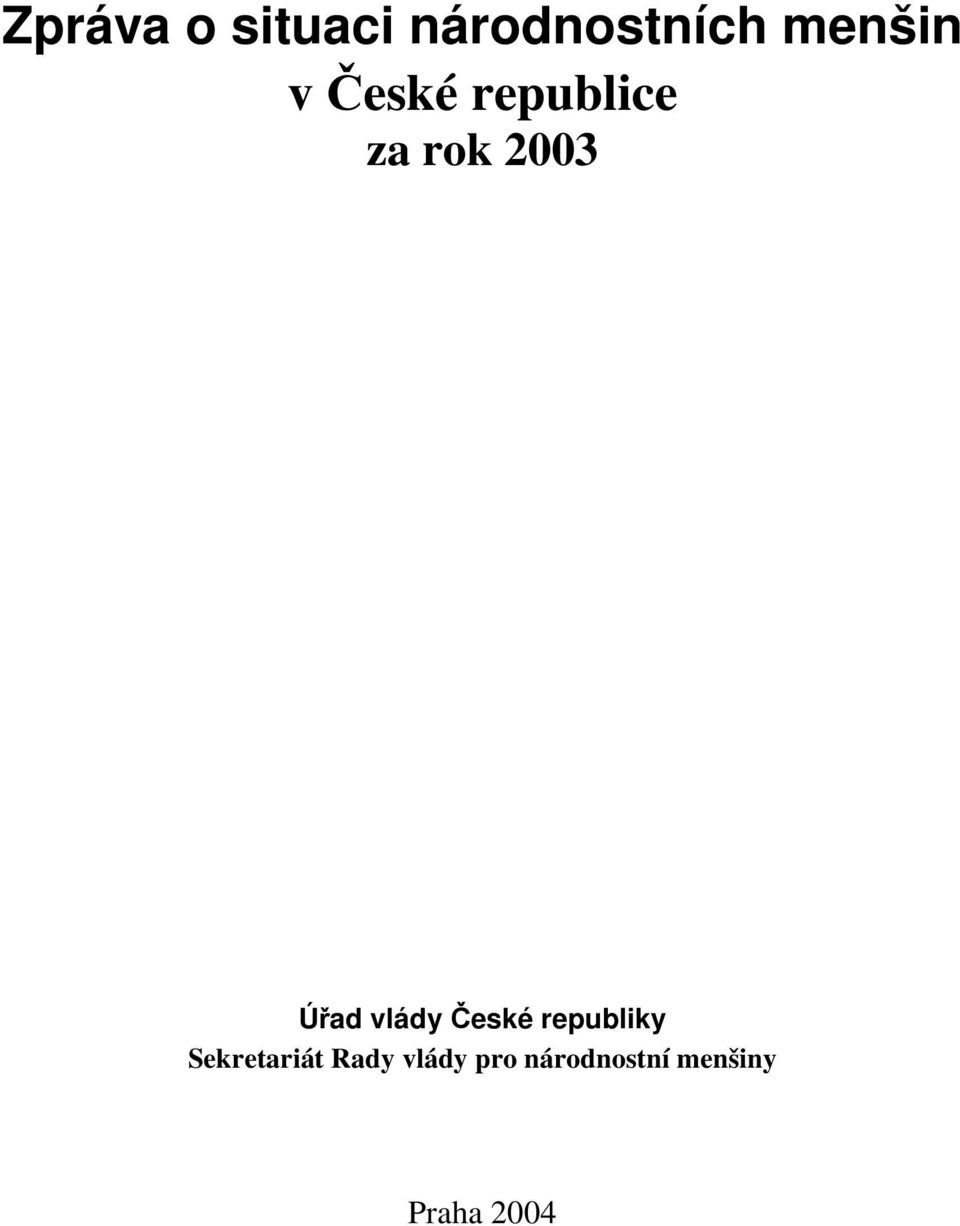 České republiky Sekretariát Rady